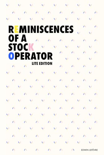 Reminiscences of a Stock Operator (Original Lite Edition) von Independently published