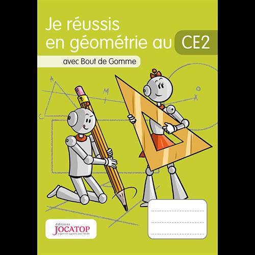 Je réussis en géométrie au CE2 avec Bout de Gomme
