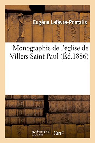Monographie de l'Église de Villers-Saint-Paul (Histoire)