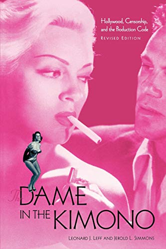 The Dame in the Kimono: Hollywood, Censorship, and the Production Code