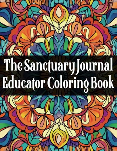 The Sanctuary Journal Educator Coloring Book von Staten House