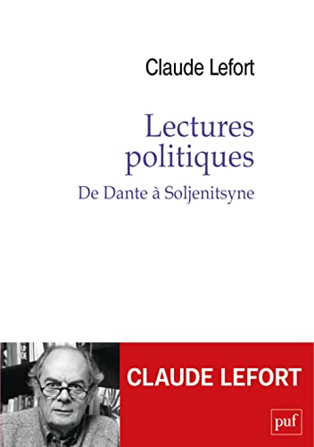 Lectures politiques: De Dante à Soljenitsyne von PUF