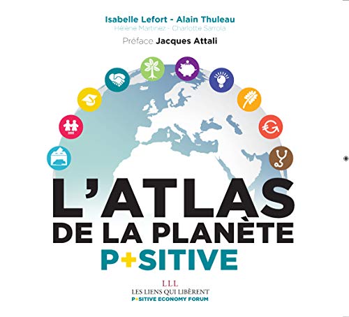 L'Atlas de la planète positive L'Atlas de la planète positive von LES LIENS QUI LIBÈRENT