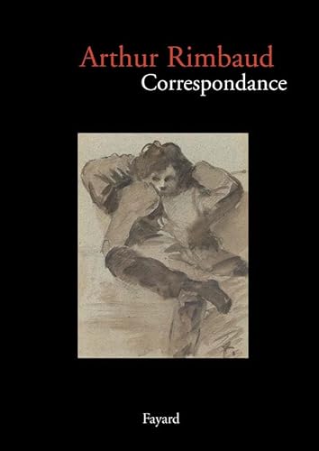 Arthur Rimbaud: Correspondance von FAYARD