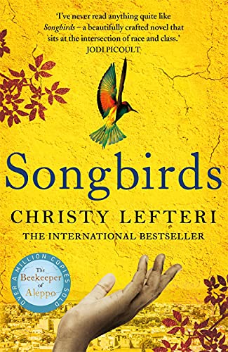 Songbirds: The powerful, evocative novel from the author of The Beekeeper of Aleppo von BONNIER BOOKS LTD