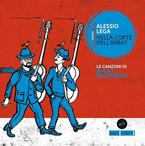 Nella Corte Dell'Arbat. Le Canzoni Di Bulat Okud?Ava (Crinali)