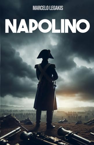 NAPOLINO: Napoléon, mon général ! von Independently published