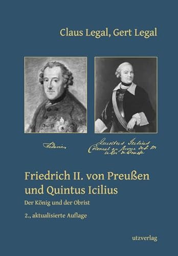 Friedrich II. von Preußen und Quintus Icilius: Der König und der Obrist (Sachbuch)