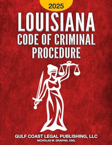 Louisiana Code of Criminal Procedure 2025 von Independently published
