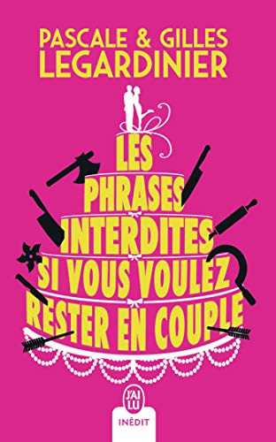 Les phrases interdites si vous voulez rester en couple von J'AI LU