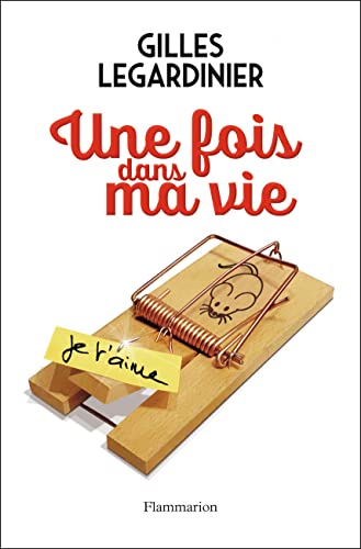 Une fois dans ma vie: Roman