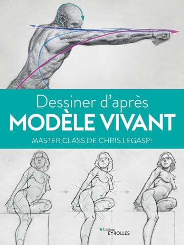 Dessiner d'après modèle vivant: Master class de Chris Legaspi