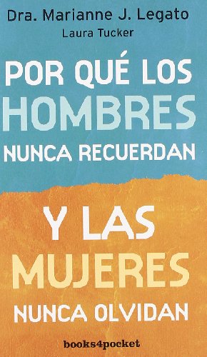 Por qué los hombres nunca recuerdan y las mujeres nunca olvidan (Books4pocket crec. y salud) von Books4pocket