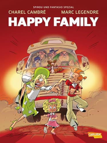 Spirou und Fantasio Spezial 35: Happy Family (35) von Carlsen / Carlsen Comics