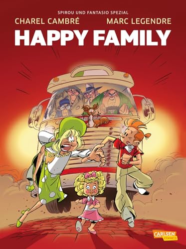 Spirou und Fantasio Spezial 35: Happy Family (35): Neue familientaugliche Abenteuer von CARLSEN COMICS