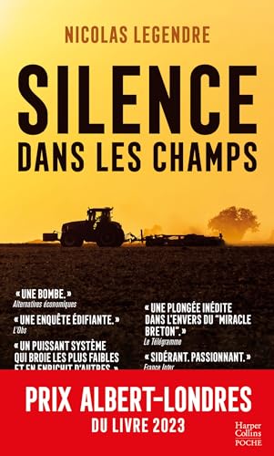 Silence dans les champs: Système agro-industriel : violence et omerta