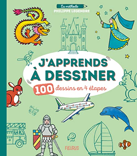 J apprends à dessiner - 100 dessins en 4 étapes