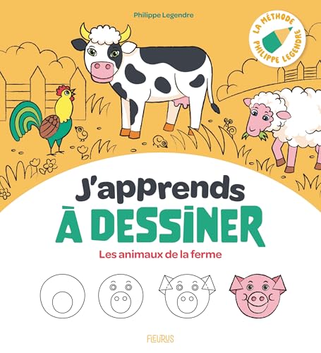 J'apprends à dessiner les animaux de la ferme von FLEURUS