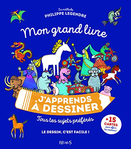 Mon grand livre J'apprends à dessiner: Tous tes sujets préférés von Fleurus