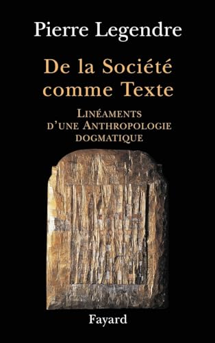 De la Société comme Texte: Linéaments d'une anthropologie dogmatique von FAYARD