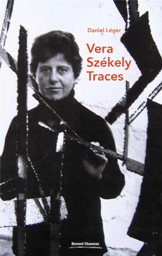 Vera Szekely : Traces von B CHAUVEAU