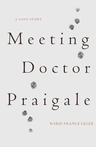 Meeting Dr. Praigale von Independently published