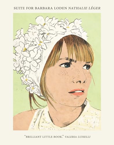 Suite for Barbara Loden Suite for Barbara Loden von Dorothy a Publishing Project