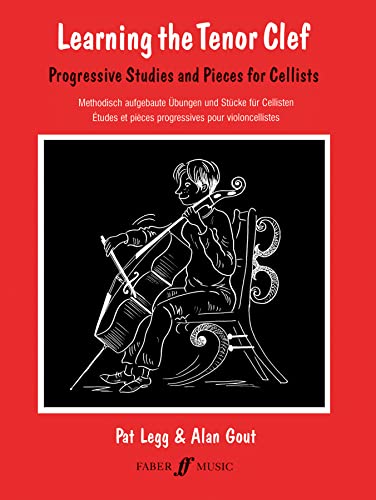 Learning The Tenor Clef: (Cello and Piano): Progressive Studies and Pieces for Cellists/Methodisch Aufgebaute Ubeungen Und Stucke Fur Cellisten/Etudes ... Pour Violoncellistes (Faber Edition) von Faber & Faber