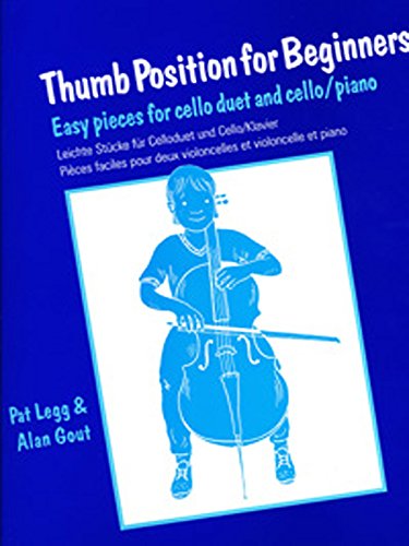 Thumb Position for Beginners: Easy Pieces for Cello Duet and Cello/Piano (Faber Edition) von Faber & Faber