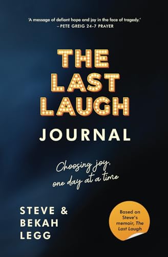 The Last Laugh Journal: 22 reflections to help you find your way to a happier, healthier life von Independently published