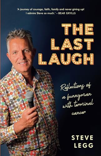 The Last Laugh: Reflections of a funnyman with terminal cancer von Son Christian Media