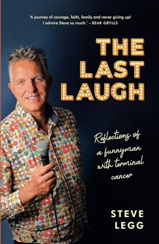 The Last Laugh: Reflections of a funnyman with terminal cancer von Independently published