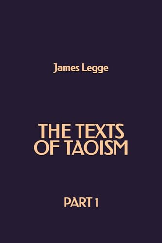 The Texts of Taoism, Part 1 von Independently published