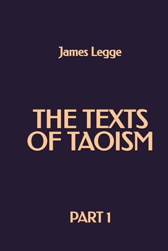 The Texts of Taoism, Part 1 von Independently published