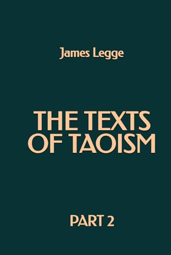 The Texts of Taoism, Part 2 von Independently published