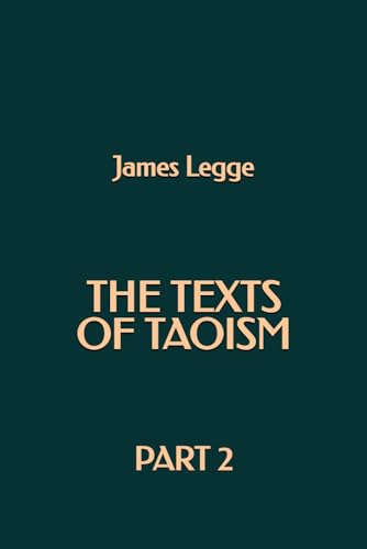 The Texts of Taoism, Part 2 von Independently published