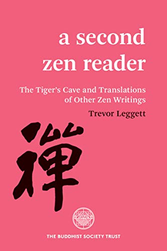 Second Zen Reader: The Tiger's Cave and Translations of Other Zen Writings von Buddhist Society