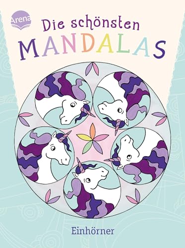 Die schönsten Mandalas. Einhörner: Malspaß zur Entspannung für Kinder ab 5 Jahren (Mein dicker Mandala-Malblock)