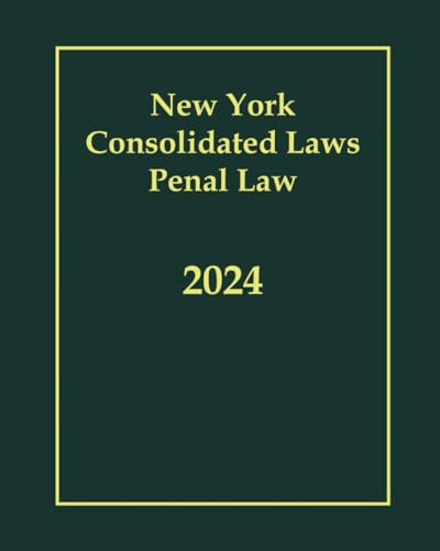 New York Consolidated Laws Penal Law 2024 von Independently published