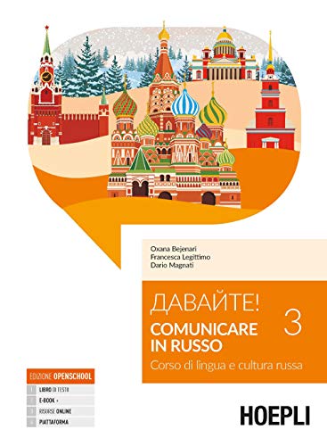Davajte! Comunicare in russo. Corso di lingua e cultura russa. Con Contenuto digitale per download e accesso on line (Vol. 3) (Corsi di lingua)