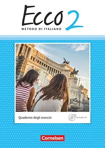 Ecco - Italienisch für Gymnasien - Italienisch als 3. Fremdsprache - Ausgabe 2015 - Band 2: Arbeitsheft mit CD