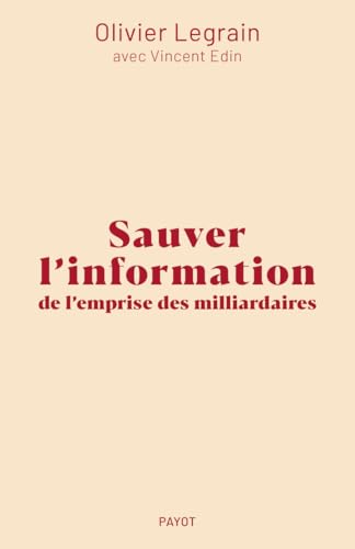 Sauver l'information de l'emprise des milliardaires von PAYOT
