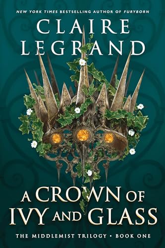 A Crown of Ivy and Glass von Sourcebooks Casablanca