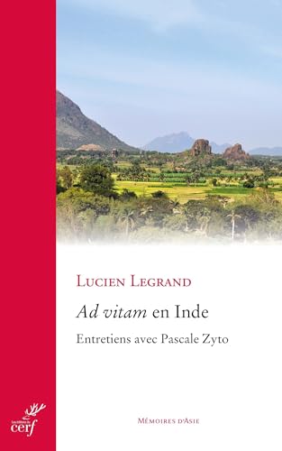 Ad vitam en Inde: Entretiens avec Pascale Zyto von CERF
