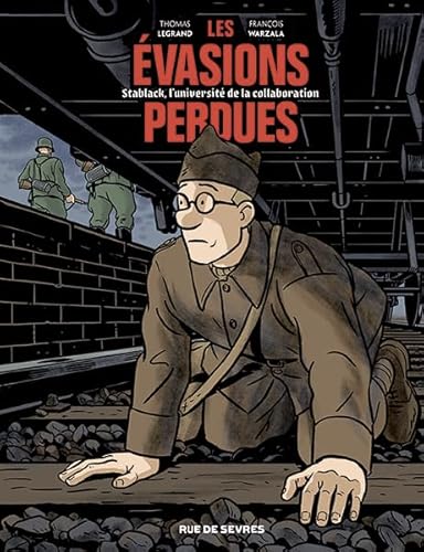 Les Évasions perdues - Stablack, l'université de la collaboration von RUE DE SEVRES
