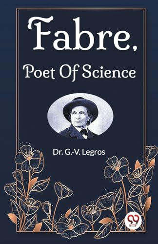 Fabre, Poet Of Science von Double 9 Books