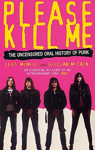 Please Kill Me: The Uncensored Oral History of Punk von ABACUS