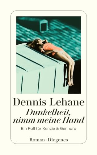 Dunkelheit nimm meine Hand: Ein Fall für Kenzie & Gennaro (detebe) von Diogenes Verlag AG