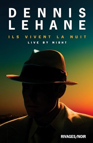 Ils vivent la nuit: Live by night von RIVAGES