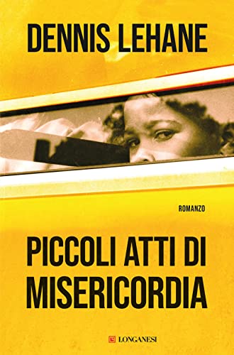 Piccoli atti di misericordia (La Gaja scienza) von Longanesi